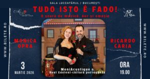 TUDO ISTO É FADO! – O seara de muzica, dor si emotie